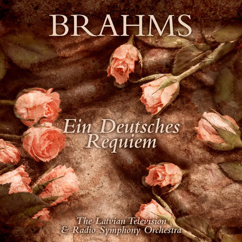 Brahms: Ein Deutsches Requiem