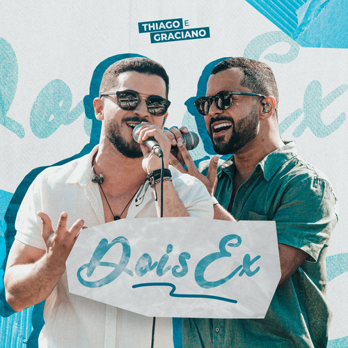 Dois Ex (Ao Vivo)