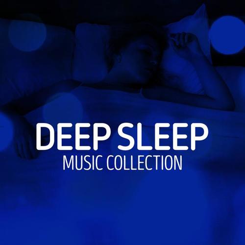 Deep Sleep Music Collection