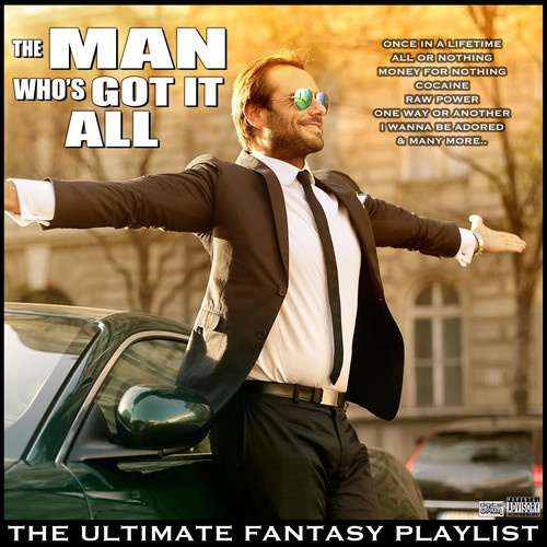 The Man Who's Got It All The Ultimate Fantasy Playlist