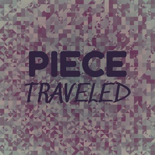 Piece Traveled