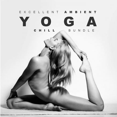 Excellent Ambient: Yoga Chill Bundle