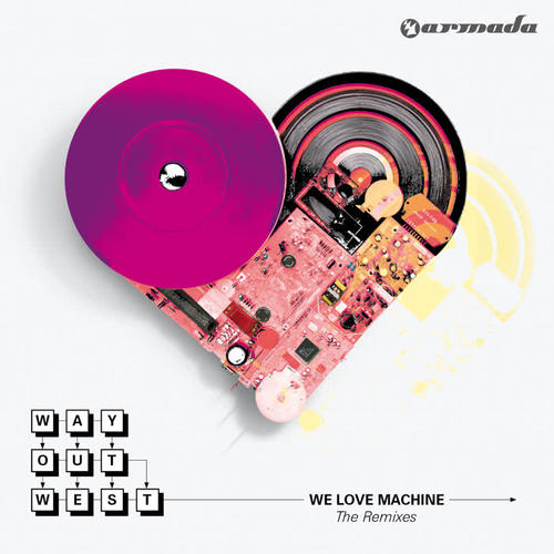 We Love Machine (The Remixes)