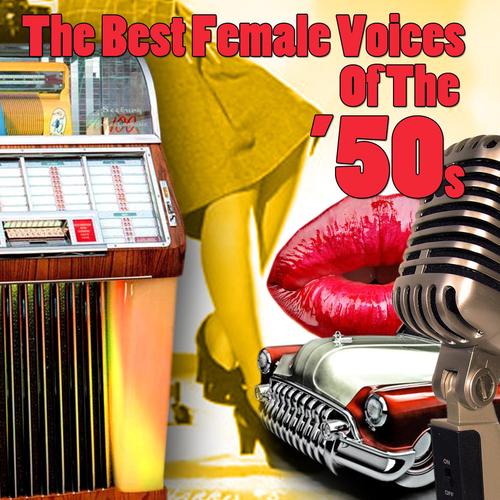 The Best Female Voices Of The 50s