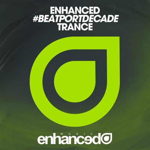 Enhanced #BeatportDecade Trance