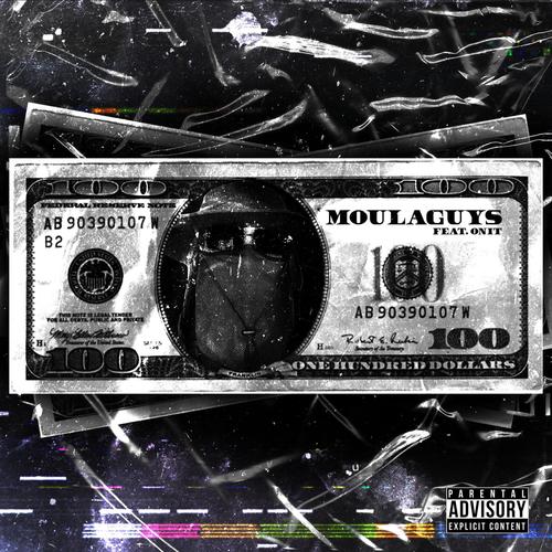 Moulaguys (feat. ONIT) [Explicit]