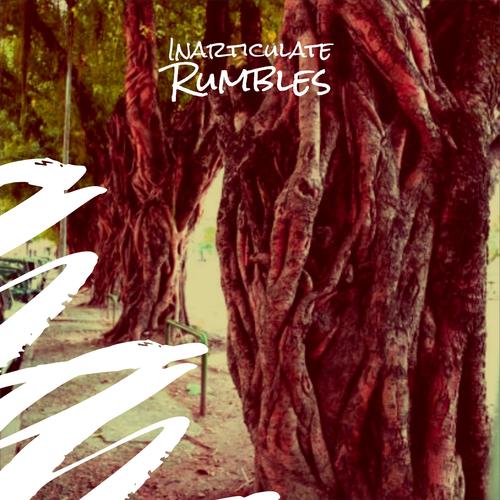 Inarticulate Rumbles