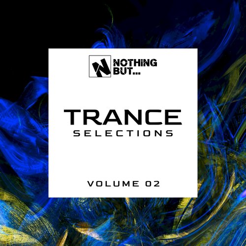 Nothing But... Trance Selections, Vol. 02 (Explicit)