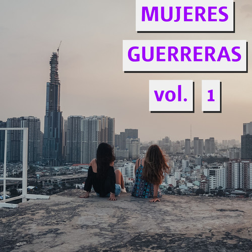 Mujeres Guerreras Vol. 1 (Explicit)