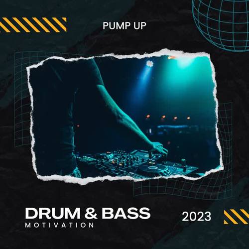 Pump Up Motivation Drum & Bass 2023