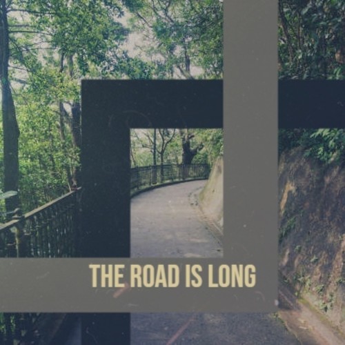 The Road Is Long