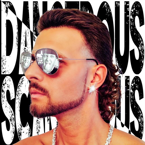 Dangerous Scandalous (Explicit)