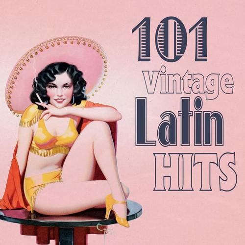 101 Vintage Latin Hits