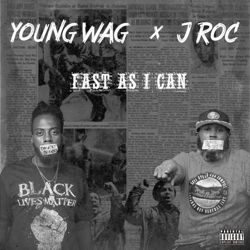 Fast As I Can (feat. JROC, Devin) [Explicit]