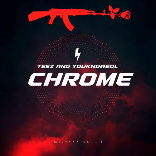 Chrome (feat. YouKnowSol) [Explicit]