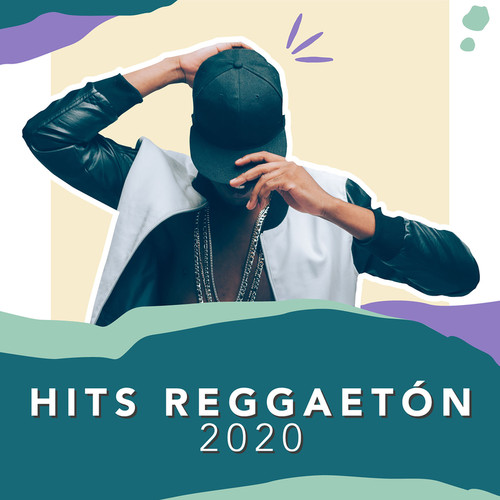 Hits Reggaetón 2020 (Explicit)