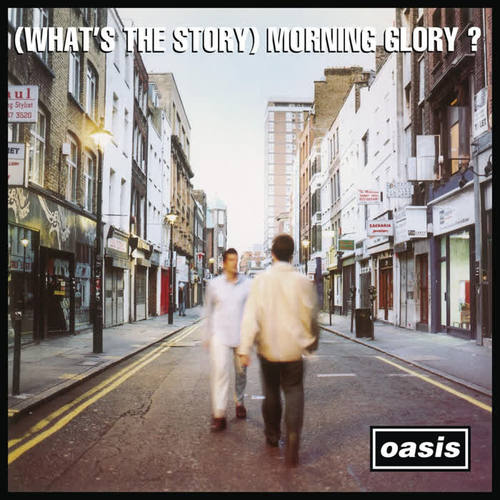 (What's The Story) Morning Glory (Remastered, Deluxe)