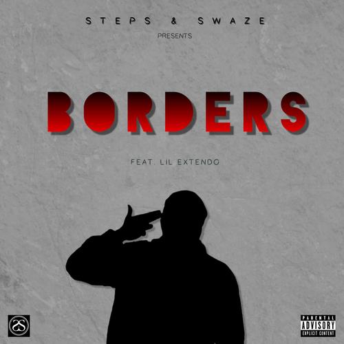 Borders (feat. Lil Extendo) [Explicit]