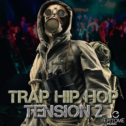 Trap Hip Hop Tension Vol. 2