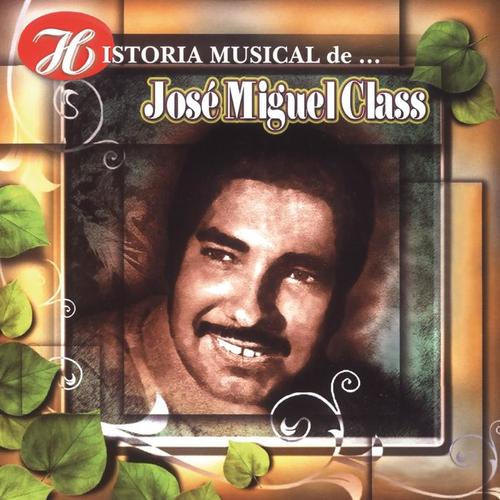 Historia Musical de José Miguel Class