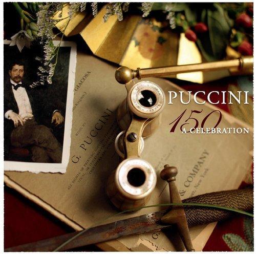 150 Puccini - A Celebration of the Genius of Puccini