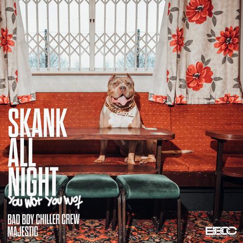 Skank All Night (You Wot, You Wot) [Explicit]