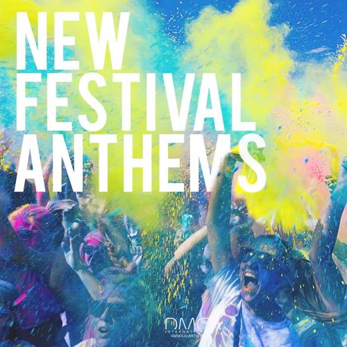 New Festival Anthems