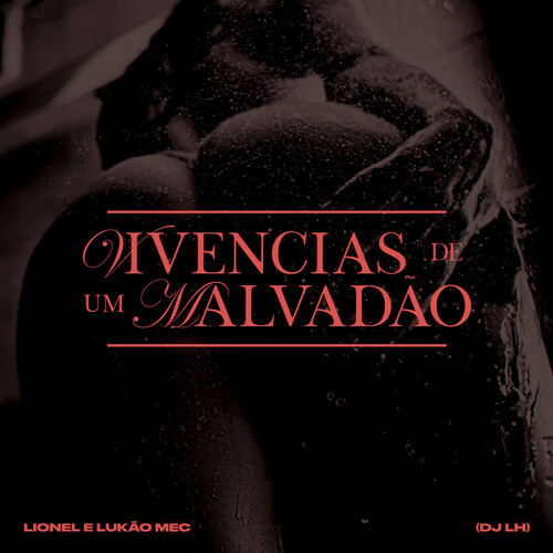 Vivências de um malvadão (Explicit)