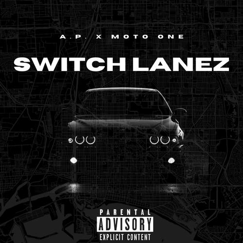 Switch Lanez (feat. Moto One) [Explicit]