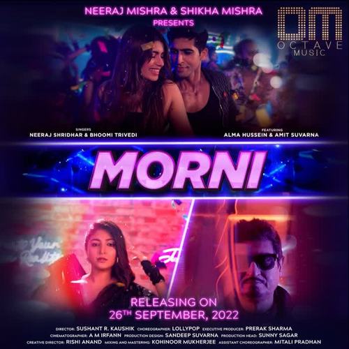 MORNI (feat. Neeraj Shridhar, Bhoomi Trivedi, Alma Hussein & Amit Suvarna)