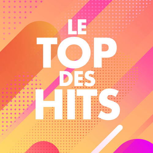 Le Top des Hits (Explicit)