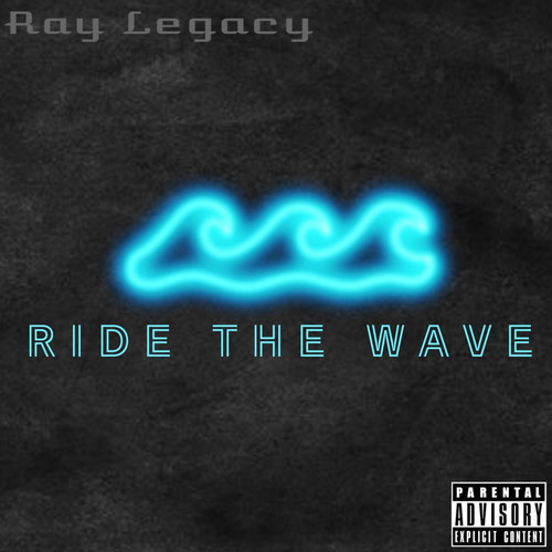 Ride the Wave (Explicit)