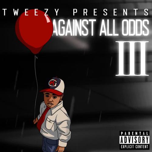 Against All Odds 3 - The Remaster (Explicit)