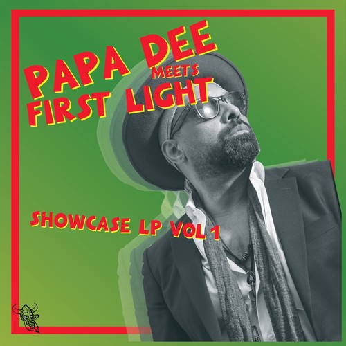 Papa Dee Meets First Light Showcase, Vol. 1