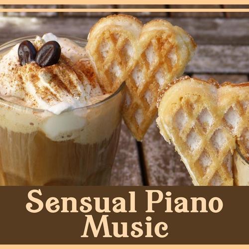 Sensual Piano Music: Velvet Jazz, Time for Lovers and Couples, Best Time Together, Instrumental Jazz, Romantic Dinner