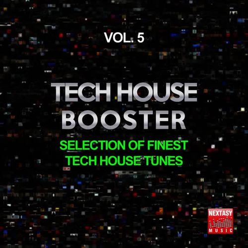 Tech House Booster, Vol. 5 (Selection Of Finest Tech House Tunes)