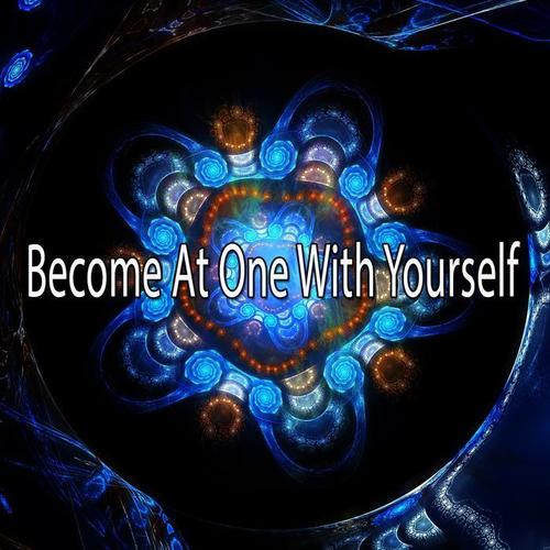 Become At One With Yourself