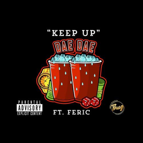 Keep Up (feat. Feric) [Explicit]