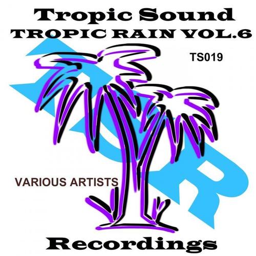 Tropic Rain, Vol. 6