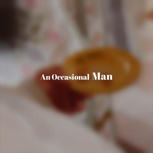 An Occasional Man