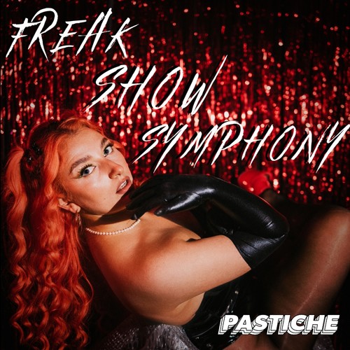 Freak Show Symphony (Explicit)