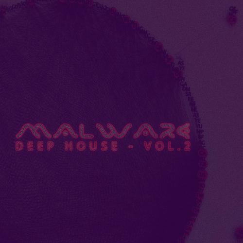 Malware Deep House - Vol.2