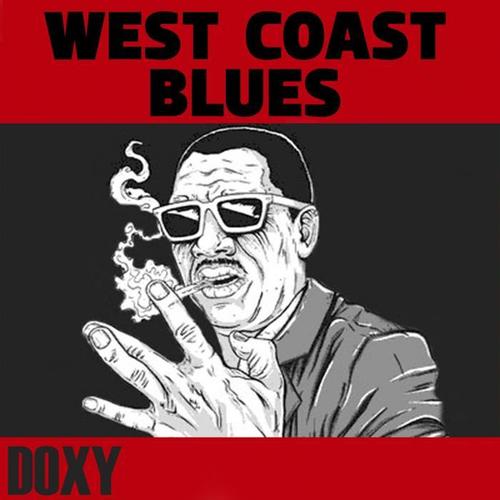 West Coast Blues (Doxy Collection Remastered)