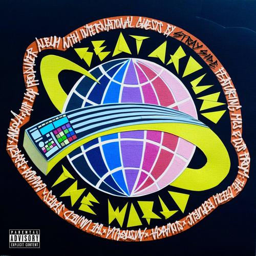 Beat Around The World (Explicit)