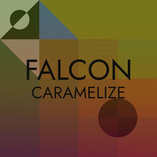 Falcon Caramelize