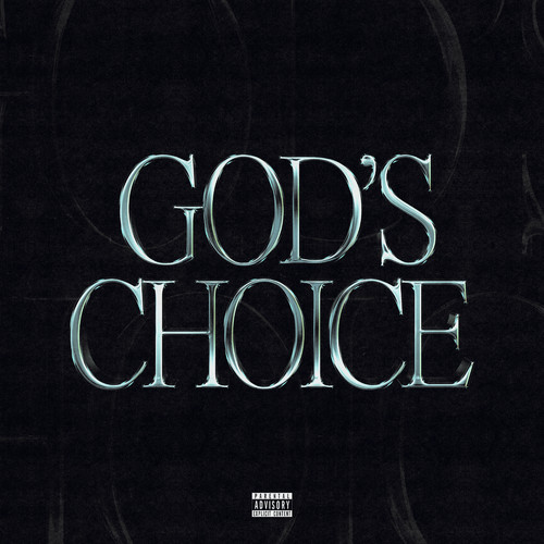 God's Choice (Explicit)