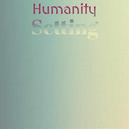 Humanity Setting