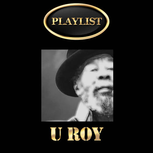 U Roy Playlist