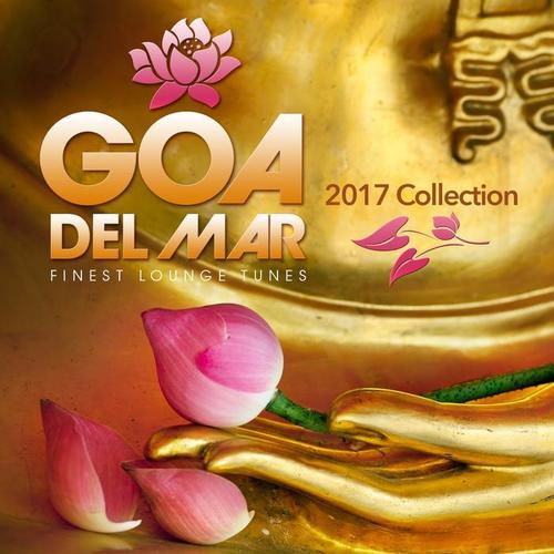 GOA Del Mar 2017 Collection (Finest Lounge Tunes)