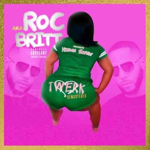 Twerk (Remastered) [Explicit]